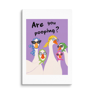 Are You Pooping? Canvas