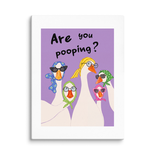 Are You Pooping? Canvas