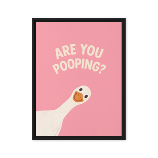 Are You Pooping? Framed canvas