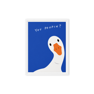 You Poopin? Framed canvas