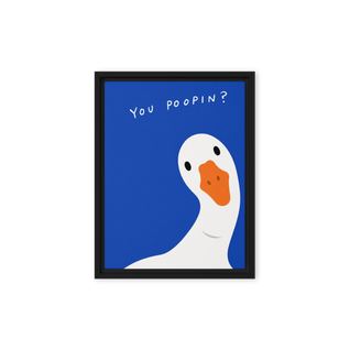 You Poopin? Framed canvas