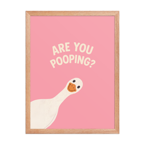 Are You Pooping? Framed Art Print