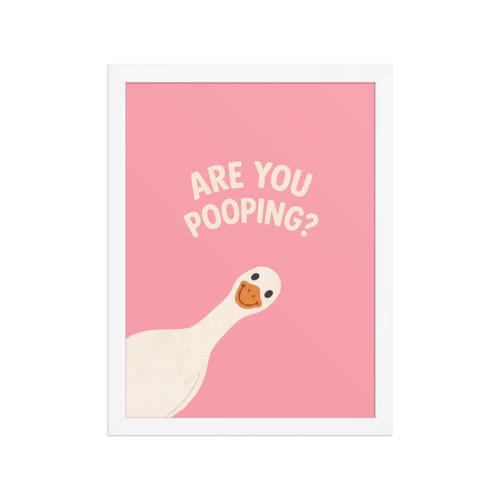 Are You Pooping? Framed Art Print