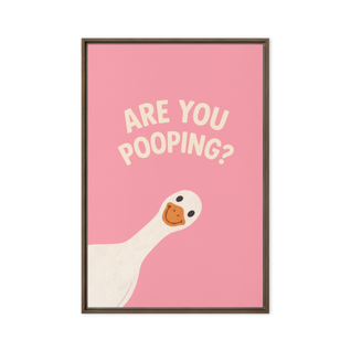 Are You Pooping? Framed canvas