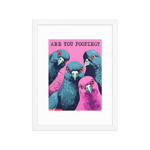 Are You Pooping? Framed Art Print