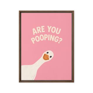 Are You Pooping? Framed canvas