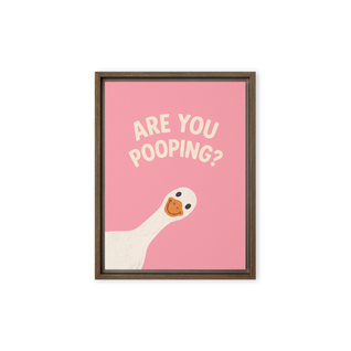Are You Pooping? Framed canvas