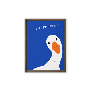 You Poopin? Framed canvas